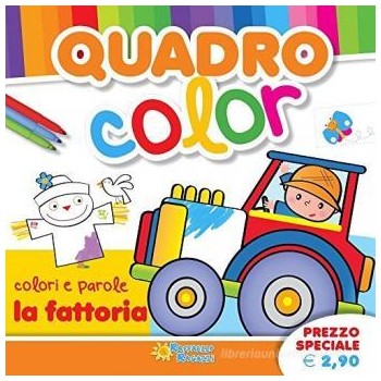 Libro color - colori e parole - la fattoria